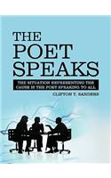 The Poet Speaks: The Cause Is The Poet Speaking to All