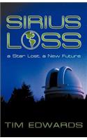 Sirius Loss: A Star Lost, a New Future