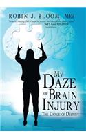 My Daze of Brain Injury