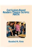 Curriculum-Based Readers Theatre Scripts: Math