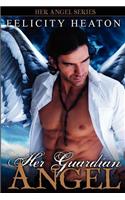 Her Guardian Angel: Her Angel Romance Series