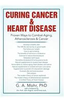 Curing Cancer & Heart Disease