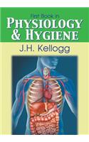 First Book in Physiology and Hygiene