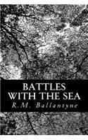 Battles with the Sea: (English)