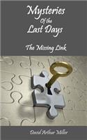 Mysteries of the Last Days: The Missing Link(English)