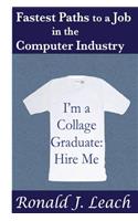 Fastest Paths to a Job in the Computer Industry