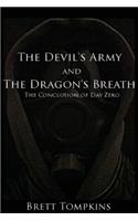 The Devil's Army and The Dragon's Breath: (Day Zero)