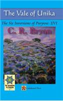 Vale of Unika: The Six Inversions of Purpose: I/VI