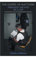 The Gospel of Matthew Through the Eyes of a Cop: A Devotional for Law Enforcement Officers(English)