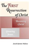 The First Resurrection of Christ
