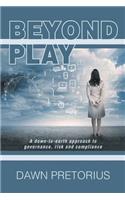 Beyond Play
