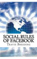 Social Rules of Facebook