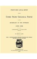 Twenty-First Annual Report of the United State Geological Survey to the Secretary of the Interior 1899-1900