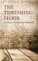 The Threshing Floor: A Collection of Poems