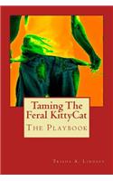 Taming the Feral Kittycat