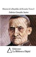 Historia de la República del Ecuador Tomo I