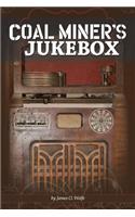 Coal Miner's Jukebox