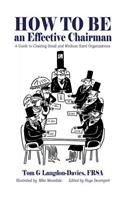 How to be an Effective Chairman
