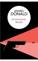 An Uncommon Murder
