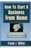 How To Start A Business From Home