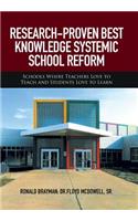 Research-Proven Best Knowledge Systemic School Reform