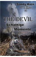 The Devil - Schattige Momente
