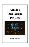 Arduino Oscilloscope Projects