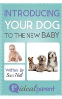 Introducing Your Dog To The New Baby