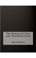 The Burglar's Fate and The Detectives
