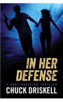 In Her Defense - A Gage Hartline Thriller (#4)