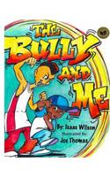 Bully and Me