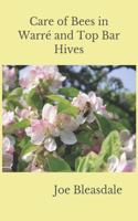 Care of Bees in Warré and Top Bar Hives