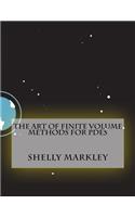 The Art of Finite Volume Methods for Pdes