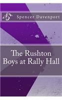 The Rushton Boys at Rally Hall