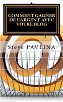 Comment Gagner de l'Argent Avec Votre Blog