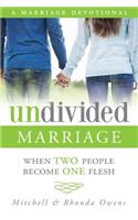 Undivided Marriage