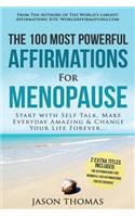 Affirmations the 100 Most Powerful Affirmations for Menopause 2 Amazing Affirmative Bonus Books Included for Women & Retirement: Start with Self Talk, Make Every Day Amazing, and Change Your Life