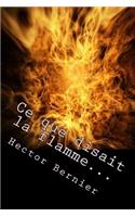 Ce que disait la flamme...