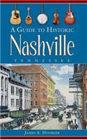 Guide to Historic Nashville, Tennessee