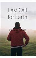 Last Call for Earth