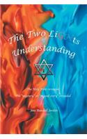 The Two Lights of Understanding