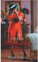 Spells of Irresistible Allure