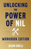 Unlocking the Power of NIL: Workbook Edition