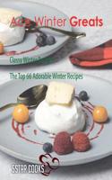 Ace Winter Greats: Classy Winter Recipes, the Top 66 Adorable Winter Recipes(English)