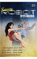 Saucy Robot Stories