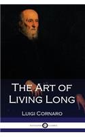 The Art of Living Long