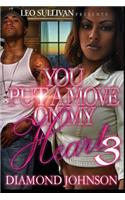 You Put A Move on My Heart 3: (3 You Put a Move on My Heart)