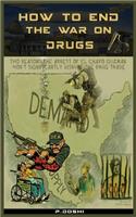 How to End the War on Drugs?