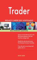 Trader Red-Hot Career Self Assessment Guide; 1184 Real Interview Questions