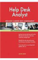 Help Desk Analyst Red-Hot Career Self Assessment Guide; 1184 Real Interview Ques